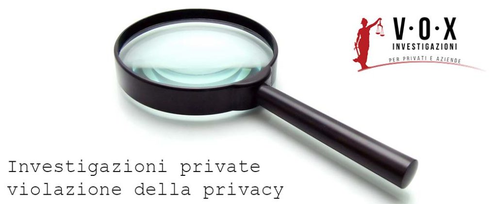 Investigazioni private e violazione della privacy