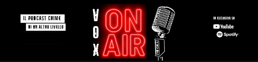 podcast crime vox investigazioni